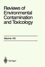 Cover of: Reviews of Environmental Contamination and Toxicology / Volume 145 (Reviews of Environmental Contamination and Toxicology)