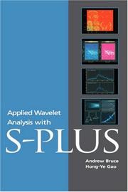 Applied wavelet analysis with S-plus by Andrew Bruce