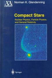 Cover of: Compact Stars: Nuclear Physics, Particle Physics, and General Relativity (Astronomy and Astrophysics Library)