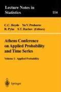 Cover of: Athens Conference on Applied Probability and Time Series Analysis. by Athens Conference on Applied Probability and Time Series Analysis (1995), Athens Conference on Applied Probability and Time Series Analysis (1995)