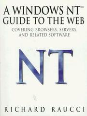 Cover of: A Windows NT TM Guide to the Web by Richard Raucci