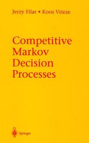 Cover of: Competitive Markov decision processes by Jerzy A. Filar