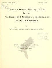Cover of: Tests on direct seeding of oak in the Piedmont and Southern Appalachians of North Carolina