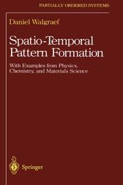 Cover of: Spatio-temporal pattern formation: with examples from physics, chemistry, and materials science