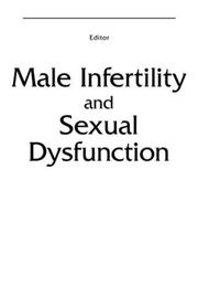 Cover of: Male infertility and sexual dysfunction by Wayne J.G. Hellstrom, editor.