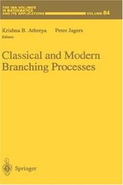 Cover of: Classical and modern branching processes by Krishna B. Athreya, Peter Jagers, editors.