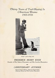 Cover of: Thirty years of trail-blazing in American drama, 1905-1935: Frederick Henry Koch, founder of the Dakota Playmakers and the Carolina Playmakers