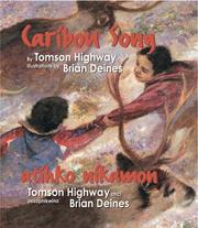Cover of: Caribou Song (Atihko Nikamon) by Tomson Highway