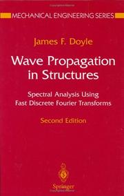 Cover of: Wave propagation in structures: spectral analysis using fast discrete Fourier transforms