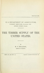 Cover of: The timber supply of the United States by Royal Shaw Kellogg