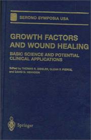 Cover of: Growth factors and wound healing by Thomas R. Ziegler, Glenn F. Pierce, David N. Herndon, editors.