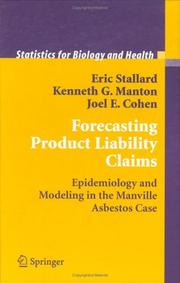 Cover of: Forecasting Product Liability Claims: Epidemiology and Modeling in the Manville Asbestos Case (Statistics for Biology and Health)