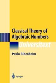 Cover of: Classical theory of algebraic numbers