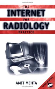 The Internet for radiology practice by Amit Mehta