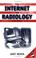 Cover of: The Internet for Radiology Practice