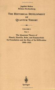 Cover of: The Historical Development of Quantum Theory by Jagdish Mehra, H. Rechenberg