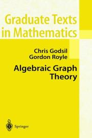 Cover of: Algebraic Graph Theory (Graduate Texts in Mathematics) by Chris Godsil, Gordon F. Royle