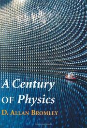 Cover of: A Century of Physics by D. Allan Bromley