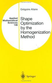 Shape Optimization By the Homogenization Method by Gregoire Allaire