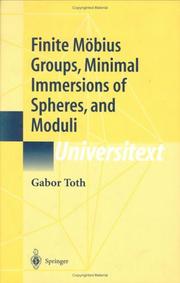 Finite Moebius Groups, Minimal Immersions of Spheres, and Moduli by Gabor Toth