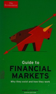 Cover of: Guide to financial markets by Marc Levinson