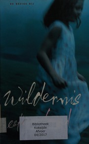 Cover of: Wildernis: roman