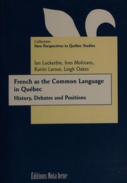 Cover of: French as the common language in Québec by Ian Lockerbie, Daniel Chartier