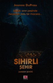 Cover of: Sihirli şehir by Jeanne DuPrau