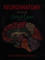 Cover of: Neuroanatomy through clinical cases by Hal Blumenfeld