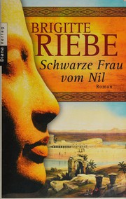 Cover of: Schwarze Frau vom Nil by Brigitte Riebe