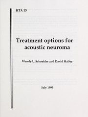 Treatment options for acoustic neuroma by Wendy L. Schneider