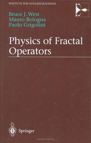 Cover of: Physics of Fractal Operators by Bruce West, Mauro Bologna, Paolo Grigolini