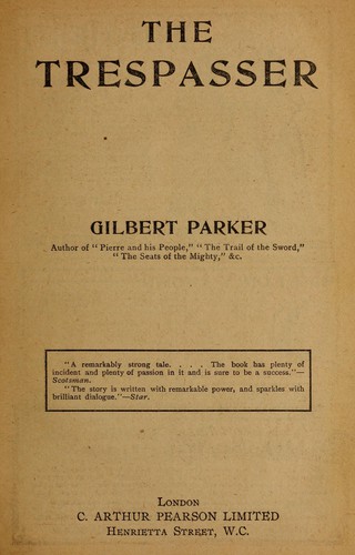 The trespasser by Gilbert Parker