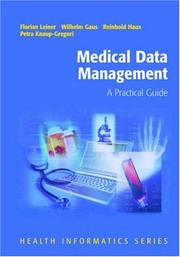 Cover of: Medical Data Management: A Practical Guide (Health Informatics, Formerly Computers in Health Care)