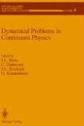 Cover of: Dynamical problems in continuum physics by edited by J.L. Bona ... [et al.].