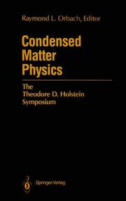 Condensed matter physics by Theodore D. Holstein Symposium (1986 University of California, Los Angeles)