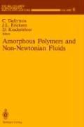 Cover of: Amorphous polymers and non-Newtonian fluids