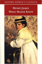 Cover of: What Maisie Knew (Oxford World's Classics) by Henry James