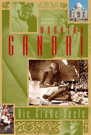 Cover of: Mahatma Gandhi: Die große Seele