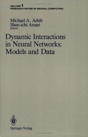 Cover of: Dynamic interactions in neural networks: models and data