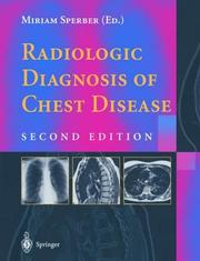 Cover of: Radiologic diagnosis of chest disease