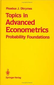 Cover of: Topics in advanced econometrics | Phoebus J. Dhrymes