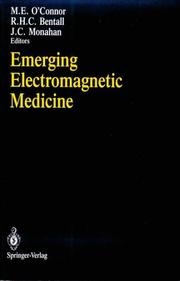 Cover of: Emerging electromagnetic medicine by M.E. O'Connor, R.H.C. Bentall, J.C. Monahan, editors.