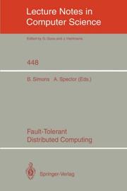 Cover of: Fault-tolerant distributed computing by B. Simons, A. Spector, eds.