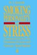 Cover of: Smoking, Personality and Stress: Psychosocial Factors in the Prevention of Cancer and Coronary Heart Disease