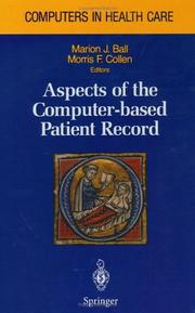 Cover of: Aspects of the computer-based patient record by Marion J. Ball, Morris F. Collen, editors.