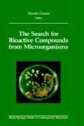 Cover of: The Search for bioactive compounds from microorganisms