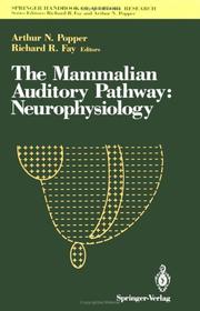 Cover of: The Mammalian Auditory Pathway: Neurophysiology (Springer Handbook of Auditory Research, Vol 2)
