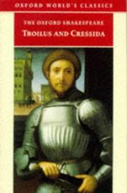 Cover of: Troilus and Cressida (Oxford World's Classics) by William Shakespeare