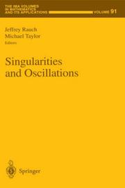 Cover of: Singularities and oscillations by Jeffrey Rauch, Michael Taylor, editors.